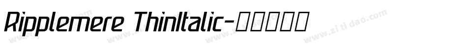 Ripplemere ThinItalic字体转换